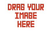 Drag Your Image Here